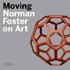Moving Norman Foster on Art Nîmes